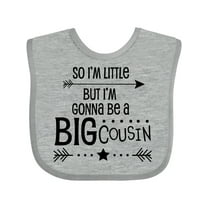 Inktastic So I'm Little, but I'm Gonna Be a Big Cousin Boys or Girls Baby Bib