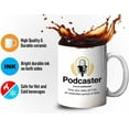 thumbnail image 4 of Podcaster Mug White 11oz - Podcaster Definition One Who Talks - Microphone Podcast Journal Hosting Content Creator Creative Streaming, 4 of 7