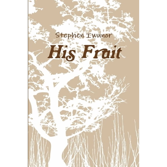 His Fruit, (Paperback)