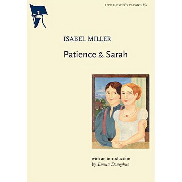 Patience and Sarah (Little Sister's Classics)