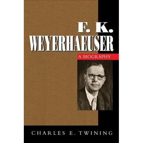 F. K. Weyerhaeuser (Paperback)