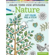 Color Your Own Stickers: Color Your Own Stickers Nature: Just Color, Peel & Stick (Paperback)