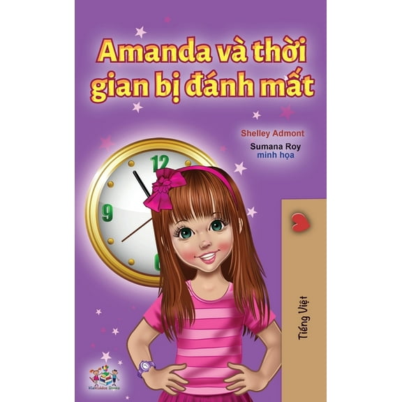 Vietnamese Bedtime Collection Amanda and the Lost Time (Vietnamese Book for Kids), (Hardcover)