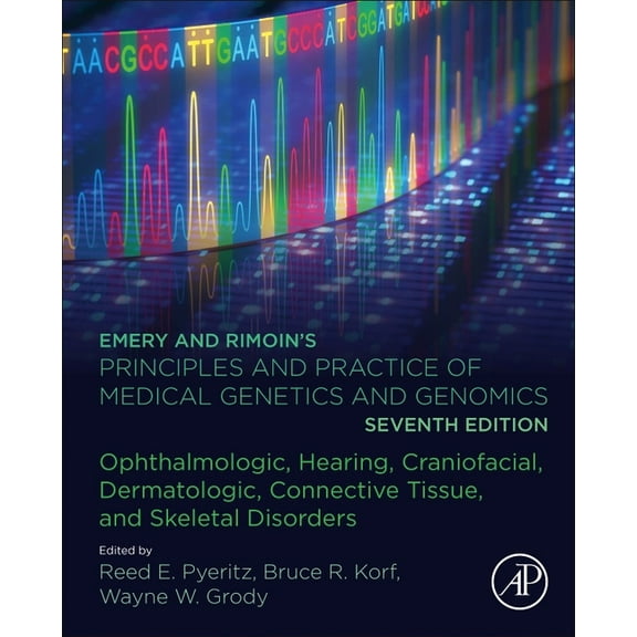 Emery and Rimoin's Principles and Practice of Medical Genetics and Genomics: Ophthalmologic, Hearing, Craniofacial, Derm, (Hardcover)