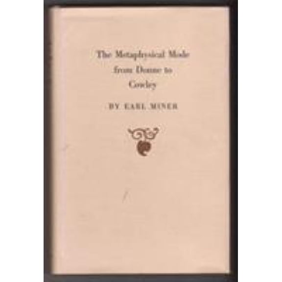 Pre-Owned Metaphysical Mode from Donne to Cawley (Hardcover) 069106170X 9780691061702