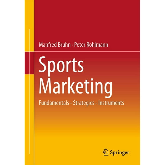 Sports Marketing: Fundamentals - Strategies - Instruments, (Paperback)