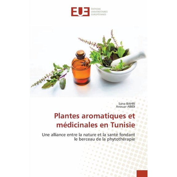 Plantes aromatiques et médicinales en Tunisie, (Paperback)