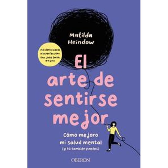 Libro El Arte De Sentirse Mejor Tapa Blanda, Autor Matilda Heindow, Editorial Anaya Multimedia