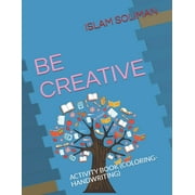 Be Creative: Activity Book (Coloring-Handwriting) (Paperback)