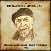 Richard Thompson - Historic Classic Concert: Live In Nottingham 1986 - Rock - CD