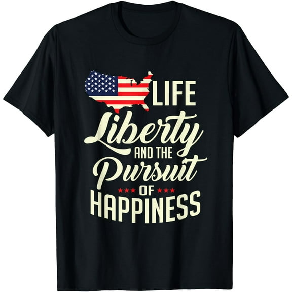 America Life Liberty And The Pursuit Of Happiness T-Shirt