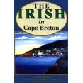 thumbnail image 1 of Pre-Owned The Irish in Cape Breton (Paperback) 1895415500 9781895415506, 1 of 1