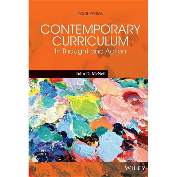 Contemporary Curriculum: In Thought and Action, (Paperback)