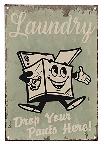 Download Pxiyou Laundry Drop Your Pants Here Vintage Retro Metal Sign Home Bathroom Laundry Decor Wash Room Signs 8x12inch Walmart Com Walmart Com