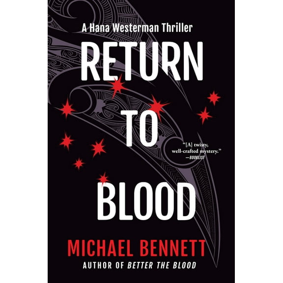 Hana Westerman Thriller Return to Blood: A Hana Westerman Thriller, Book 2, (Paperback)