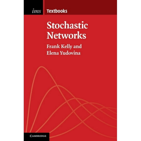 Institute of Mathematical Statistics Tex Stochastic Networks, Book 2, (Paperback)