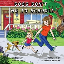 Dogs Don't Go to School (Paperback)