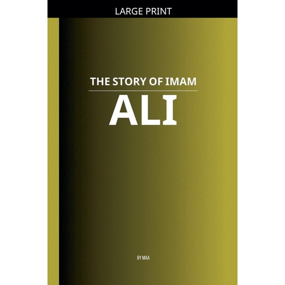 The Story of Imam Ali, (Paperback)