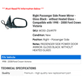 thumbnail image 2 of Right Passenger Side Power Mirror - Gloss Black - without Heated Glass - Compatible with 1998 - 2008 Ford Crown Victoria 1999 2000 2001 2002 2003 2004 2005 2006 2007, 2 of 2