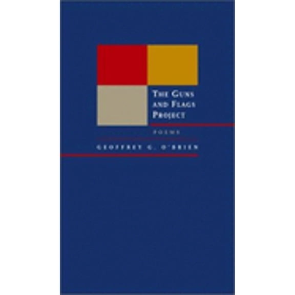 Pre-Owned The Guns and Flags Project: Poems Volume 6 (Hardcover) by Mr. Geoffrey G O'Brien