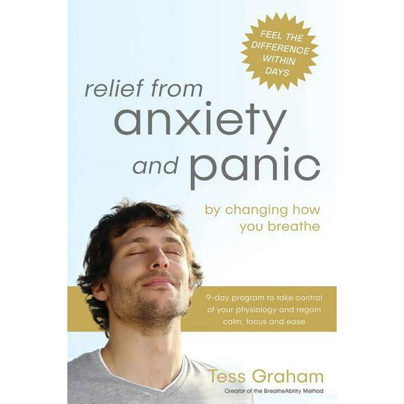 Breatheability for Health Relief from Anxiety and Panic: by changing how you breathe, Book 2, (Paperback)