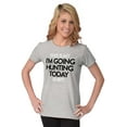 thumbnail image 3 of I'm Going Hunting Today Womens Slim Fit Graphic Tee Brisco Brands S, 3 of 5