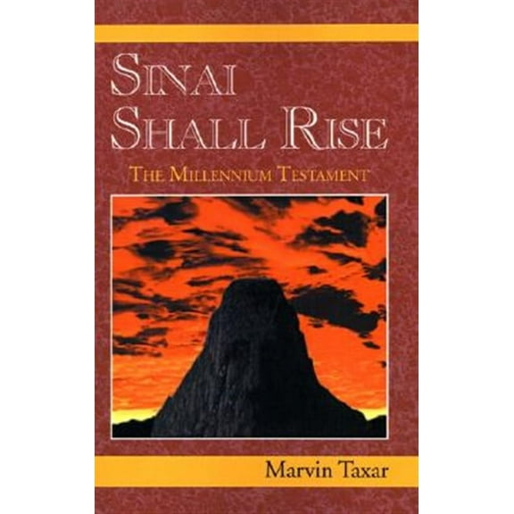 Sinai Shall Rise: The Millennium Testament (Hardcover)