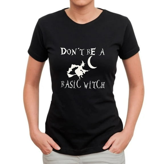 Lady Printed Don't Be Basic Witch T-Shirt Graphic T-shirt Short Sleeve T-Shirt Soft and Comfy Shirt, Lightweight Shirt Black Tee 2X-Large