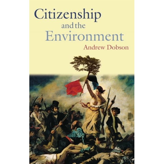 Citizenship and the Environment, (Paperback)