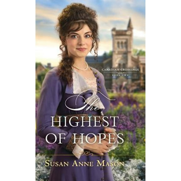 Canadian Crossings: Highest of Hopes (Hardcover)