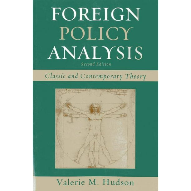 Foreign Policy Analysis Classic and Contemporary Theory (Edition 2