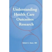 Understanding Health Care Outcomes Research, Used [Hardcover]