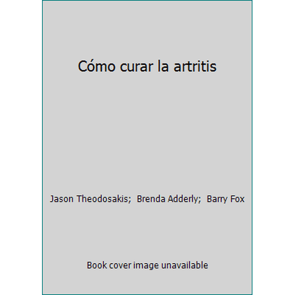 Pre-Owned Cómo curar la artritis (Paperback) 8479532181 9788479532185