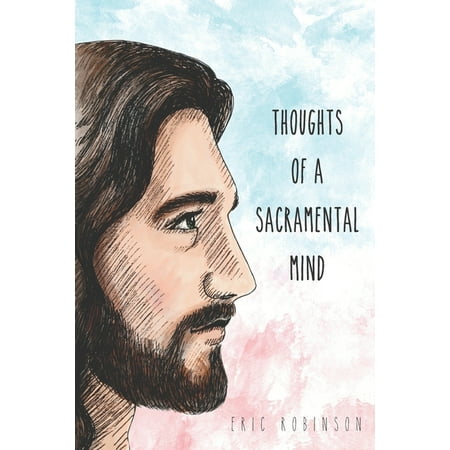 Thoughts of a Sacramental Mind (Paperback)