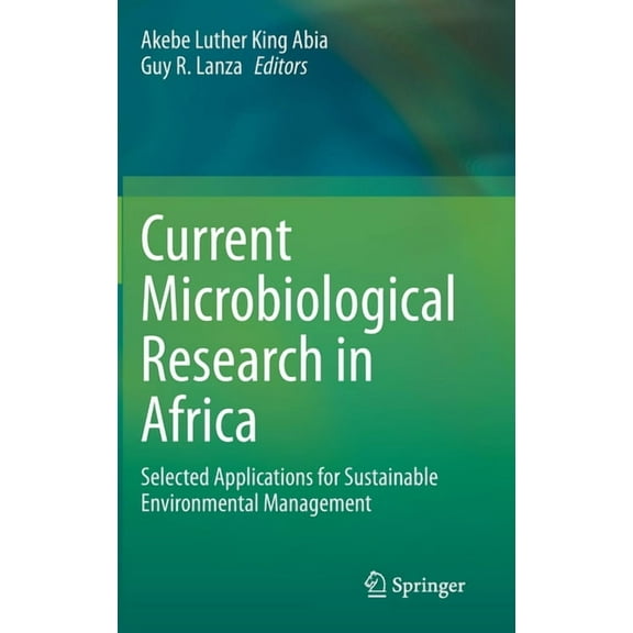 Current Microbiological Research in Africa: Selected Applications for Sustainable Environmental Management, (Hardcover)