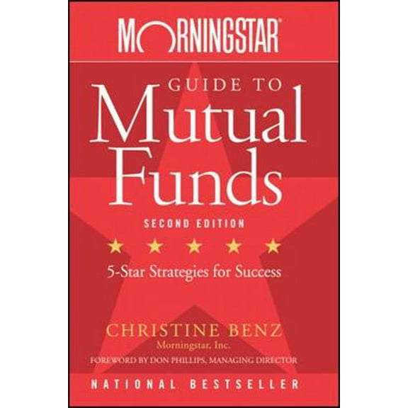 Pre-Owned Morningstar Guide to Mutual Funds: Five-Star Strategies for Success (Paperback) 0470137533 9780470137536