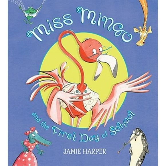 Miss Mingo and the First Day of School (Pre-Owned Paperback 9780763641344) by Jamie Harper
