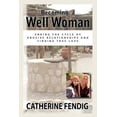 thumbnail image 1 of Pre-Owned Becoming a Well Woman (Paperback) 0966797124 9780966797121, 1 of 1