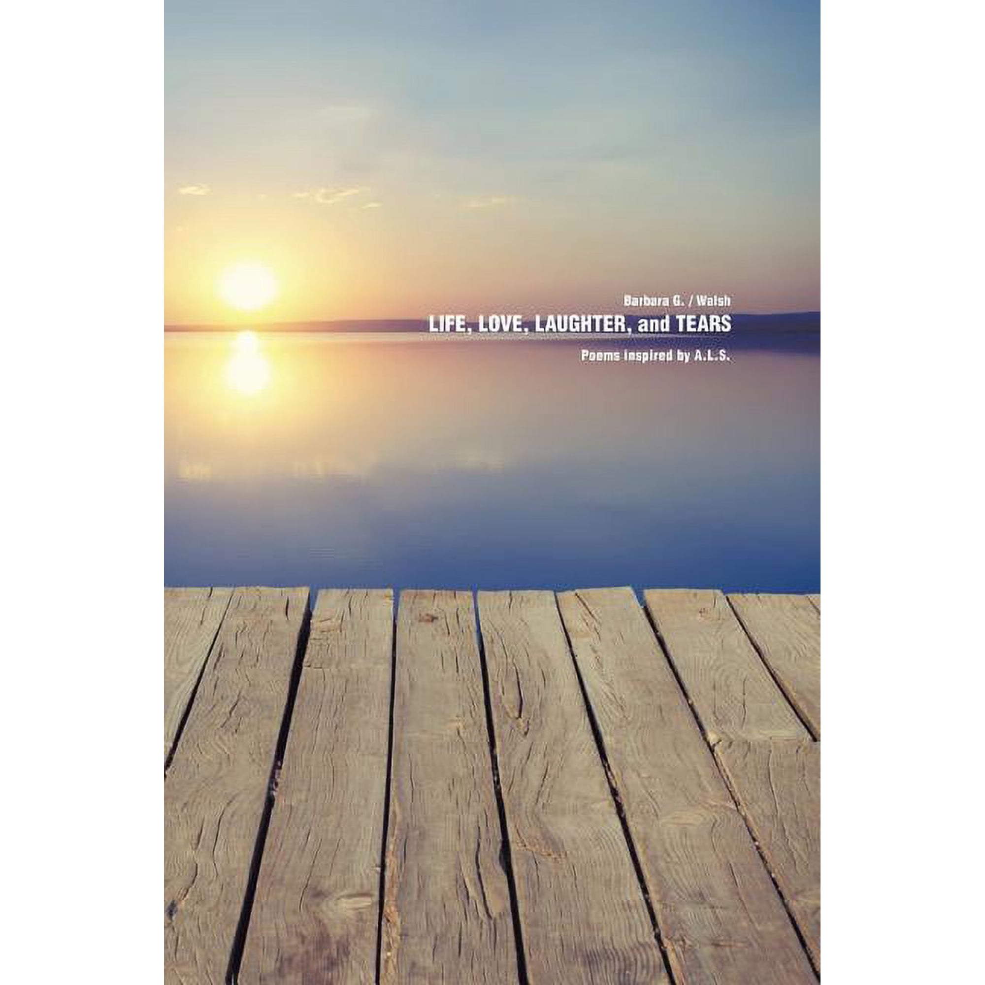 Life Love Laughter and Tears (Paperback)