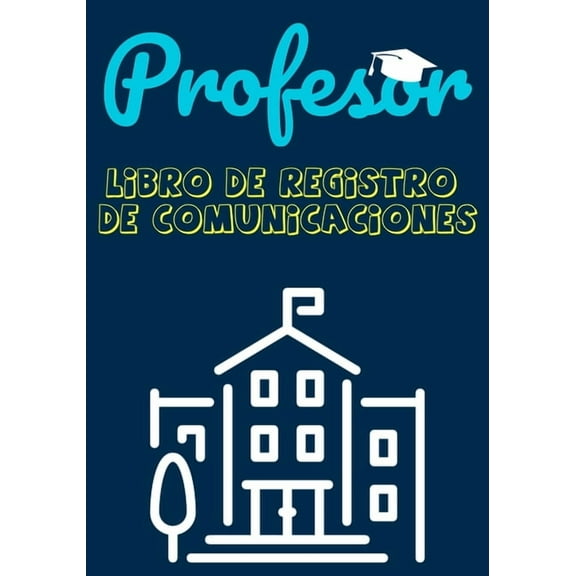 Profesor Libro de Registro de Comunicaciones: Registre todos los detalles de los estudiantes, padres, contactos de emerg, (Paperback)
