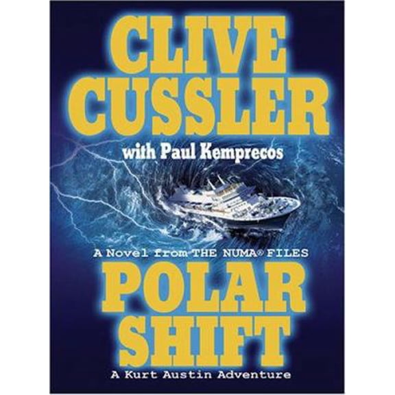 Pre-Owned Polar Shift: A Novel From The Numa Files - A Kurt Austin Adventure (Hardcover) 0786277041 9780786277049