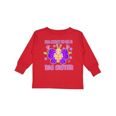 

Inktastic I m Going to Be a Big Sister with Butterfly Gift Toddler Toddler Girl Long Sleeve T-Shirt
