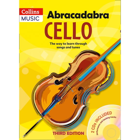 Abracadabra: Abracadabra Cello (Pupil's book 2 CDs) : The Way to Learn Through Songs and Tunes (Edition 3) (Paperback)