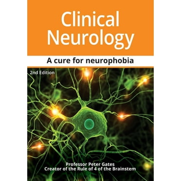Clinical Neurology A Cure for Neurophobia, (Paperback)