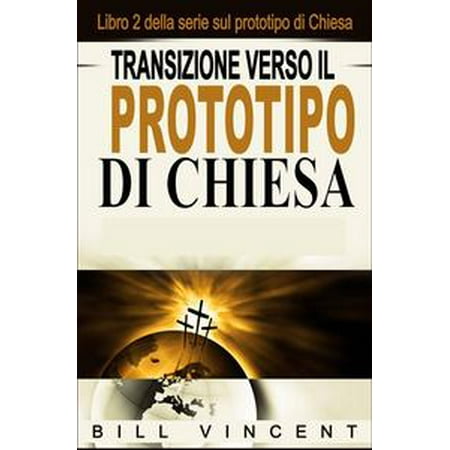 - Transizione verso il Prototipo di Chiesa - eBook