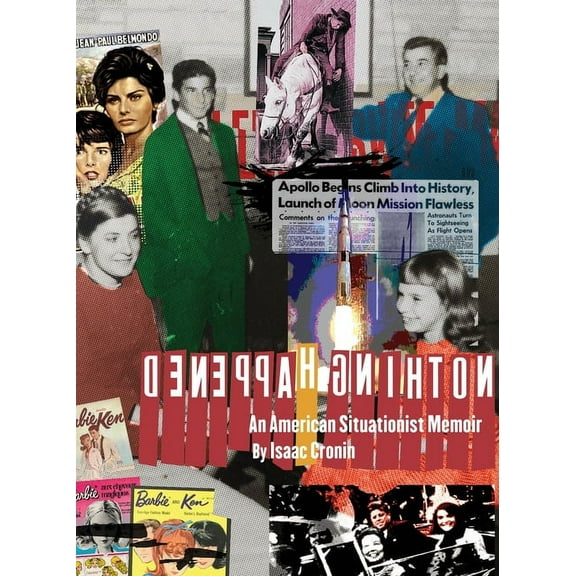 Nothing Happened An American Situationist Memoir, (Paperback)