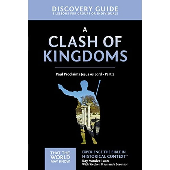 Pre-Owned A Clash of Kingdoms Discovery Guide: Paul Proclaims Jesus as Lord - Part 1 15 (Paperback) 031008573X 9780310085737
