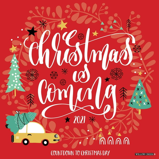 Willow Creek Press 2021 Christmas is Coming Wall Calendar - Walmart.com Willow Creek Press 2021 Christmas is Coming Wall Calendar - Walmart.com
