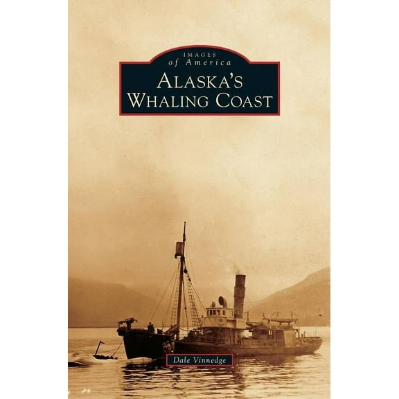 Alaska's Whaling Coast (Hardcover)