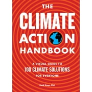 The Climate Action Handbook : A Visual Guide to 100 Climate Solutions for Everyone (Paperback)